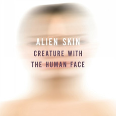 Creature With the Human Face mp3 Album by Alien Skin