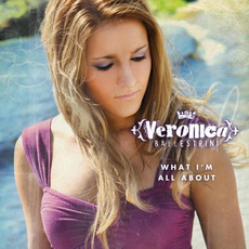 What I'm All About mp3 Album by Veronica Ballestrini