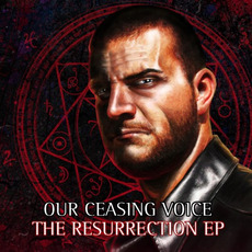 The Resurrection EP mp3 Album by Our Ceasing Voice