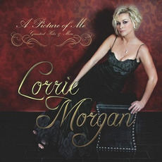A Picture of Me - Greatest Hits & More mp3 Artist Compilation by Lorrie Morgan