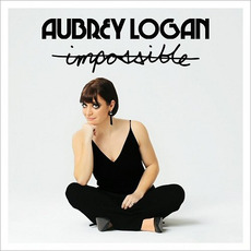 Impossible mp3 Album by Aubrey Logan