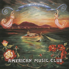 San Francisco mp3 Album by American Music Club