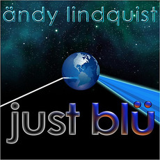 Just Blu mp3 Album by Andy Lindquist