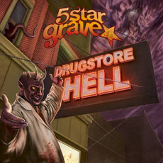 Drugstore Hell mp3 Album by 5 Star Grave