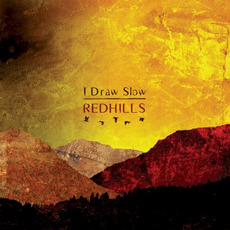 Redhills mp3 Album by I Draw Slow