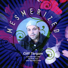 Mesmerized mp3 Album by Cliff Targum