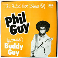 The Red Hot Blues of Phil Guy mp3 Album by Phil Guy