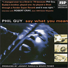 Say What You Mean mp3 Album by Phil Guy