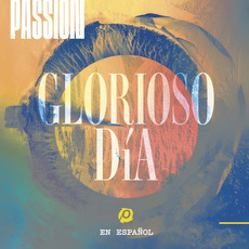 Glorioso Dia mp3 Album by Passion