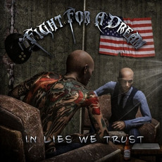 In Lies We Trust mp3 Album by Fight For A Dream
