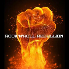 Rock 'N' Roll Rebellion mp3 Album by Rock Crusade