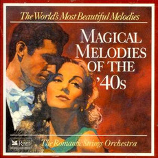 Magical Melodies of the 40s mp3 Compilation by Various Artists