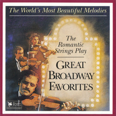 Great Broadway Favorites mp3 Album by The Romantic Strings