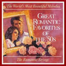 Great Romantic Favorites Of The '50s mp3 Album by The Romantic Strings