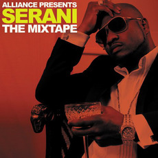Alliance Presents Serani The Mixtape mp3 Album by Serani