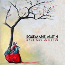 What Love Demands mp3 Album by Rosemarie Austin