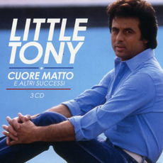 Cuore Matto E Altri Successi mp3 Artist Compilation by Little Tony