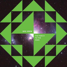 The March to the Stars mp3 Album by DMX Krew