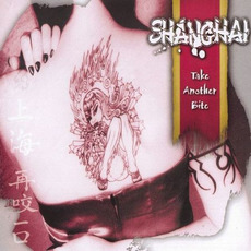 Take Another Bite (Re-Issue) mp3 Album by Shanghai