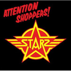 Attention Shoppers! (Remastered) mp3 Album by Starz