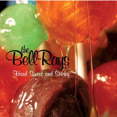 Hard Sweet and Sticky mp3 Album by The Bellrays