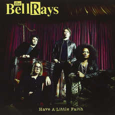 Have a Little Faith mp3 Album by The Bellrays