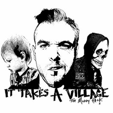 It Takes A Village mp3 Album by The Muddy Hack