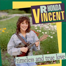 Timeless and True Love mp3 Album by Rhonda Vincent