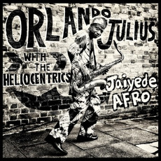 Jaiyede Afro mp3 Album by Orlando Julius with The Heliocentrics