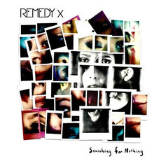 Searching for Nothing mp3 Album by Remedy X