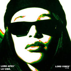 Lord Vibes mp3 Album by Lord Apex & Lo Vibe