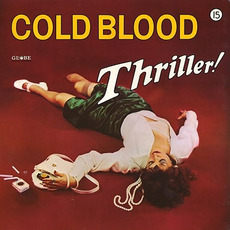 Thriller! mp3 Album by Cold Blood