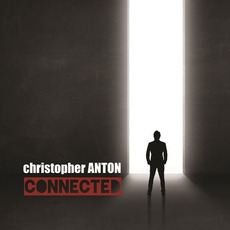 Connected mp3 Album by Christopher Anton
