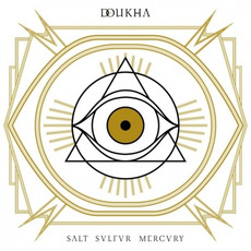 Salt, Sulfur, Mercury mp3 Album by Doukha