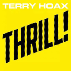 Thrill! mp3 Album by Terry Hoax