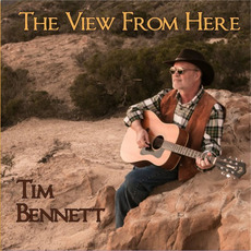 The View From Here mp3 Album by Tim Bennett