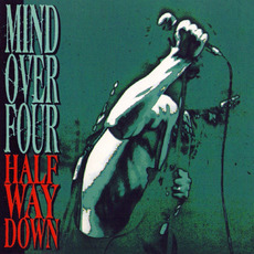 Half Way Down mp3 Album by Mind Over Four