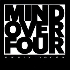 Empty Hands mp3 Album by Mind Over Four