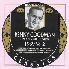 The Chronological Classics: Benny Goodman and His Orchestra 1939, Volume 2 mp3 Compilation by Various Artists
