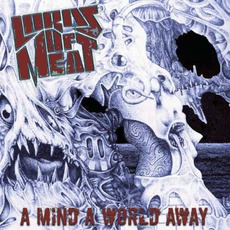 A Mind A World Away mp3 Artist Compilation by Lords Of Meat