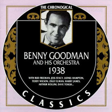 The Chronological Classics: Benny Goodman and His Orchestra 1938 mp3 Artist Compilation by Benny Goodman And His Orchestra