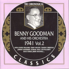 The Chronological Classics: Benny Goodman and His Orchestra 1941, Volume 2 mp3 Artist Compilation by Benny Goodman And His Orchestra