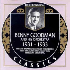 The Chronological Classics: Benny Goodman and His Orchestra 1931-1933 mp3 Artist Compilation by Benny Goodman And His Orchestra