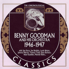 The Chronological Classics: Benny Goodman and His Orchestra 1946-1947 mp3 Artist Compilation by Benny Goodman And His Orchestra