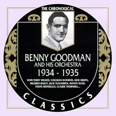 The Chronological Classics: Benny Goodman and His Orchestra 1934-1935 mp3 Artist Compilation by Benny Goodman And His Orchestra