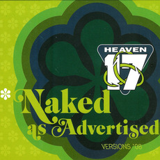 Naked as Advertised: Versions '08 mp3 Album by Heaven 17