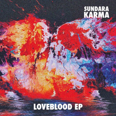 Loveblood EP mp3 Album by Sundara Karma
