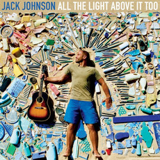 All the Light Above It Too mp3 Album by Jack Johnson