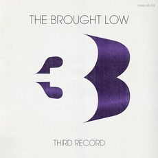 Third Record mp3 Album by The Brought Low