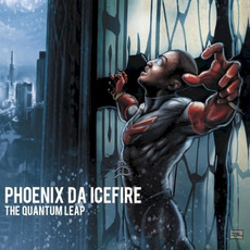 The Quantum Leap mp3 Album by Phoenix da Icefire